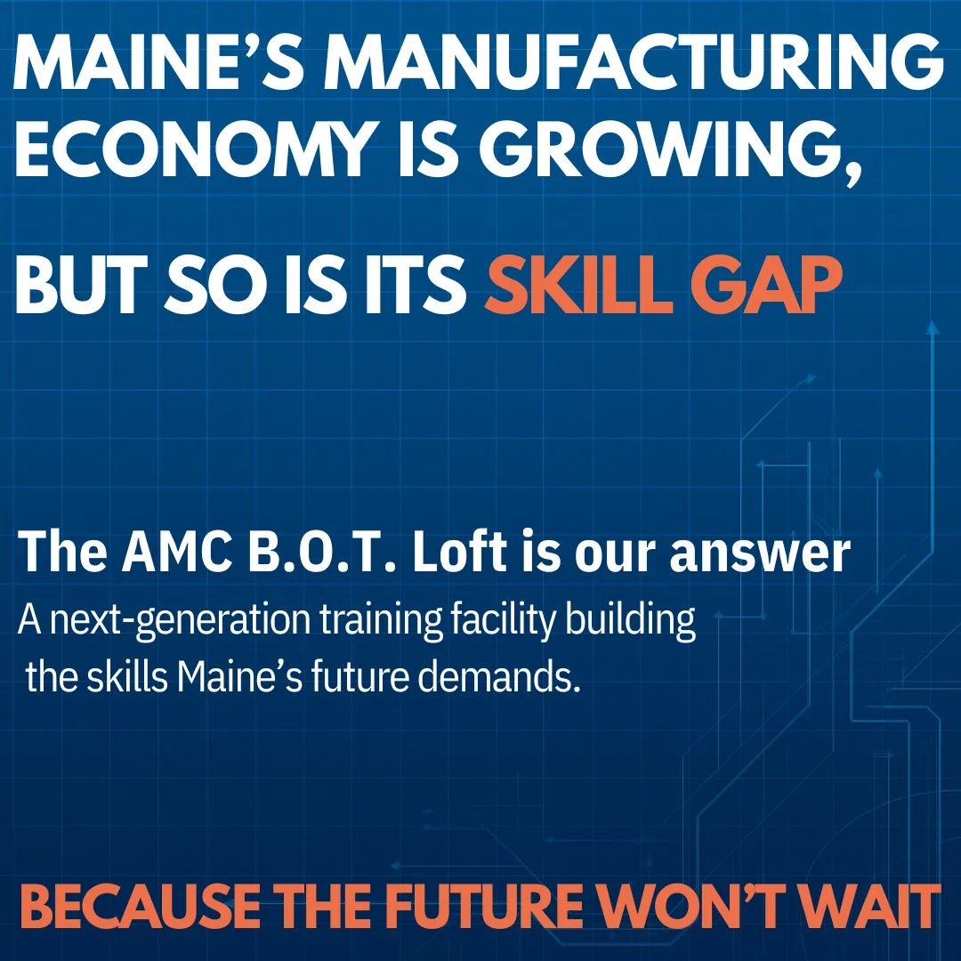 Graphic reading Maine's manufacturing economy is growing, but so is its skill gap.